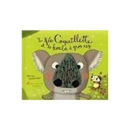 Hachette la fée coquillette et le koala à gros nez