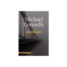 Comercial Grupo Anaya S.a. del otro lado (serie mickey haller 6 / harry bosch 20)