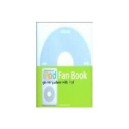Ipod Fan Book: Go Everywhere With Ipod