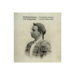 Maidhisa Distribuidora S.l. del romanticismo a las vanguardias. fotografía histórica taurina (1860