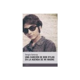 Unidad Para La Distribucion Del Libro S.l. Una canción de Bob Dylan en la agenda de mi madre