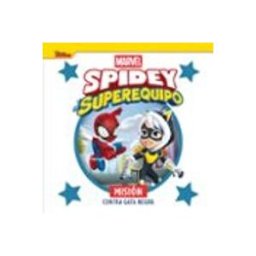 Logista Libros S.l. Spidey y su superequipo. Misión contra Gata Negra