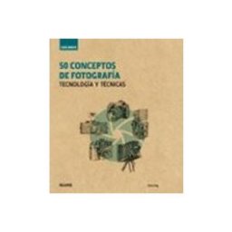 Naturart S.a. Guía Breve. 50 conceptos de fotografía