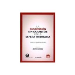 Edisofer S.l. suspension sin garantias en la esfera tributaria