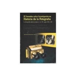 Distribuciones Pedro Alcantarilla III Jornadas sobre Investigación en Historia de la Fotografía.