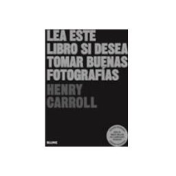 Naturart S.a. Lea este libro si desea tomar buenas fotografías (2023)