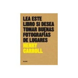 Naturart S.a. Lea este libro si desea tomar buenas fotografías de lugares
