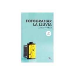 Distrifer Libros S.l. Fotografiar la lluvia