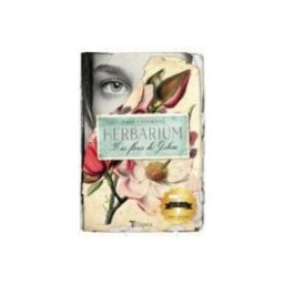 Urano World Spain S.a.u. herbarium. las flores de gideon (ii premio titania de novela romá ntic