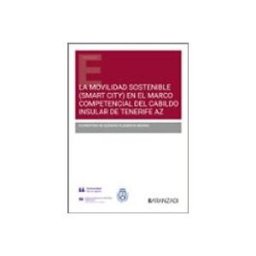 Edisofer S.l. La movilidad sostenible (Smart City) en el marco competencial del Cabildo Insular de Tenerife