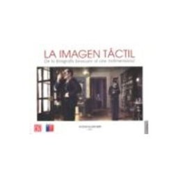 Aduna 2021 S.a. la imagen tactil: de la fotografia binocular al cine tridimension al