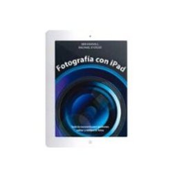 Alfaomega S.l. Distribuciones fotografia con ipad: todo lo necesario para gestionar editar y c ompar