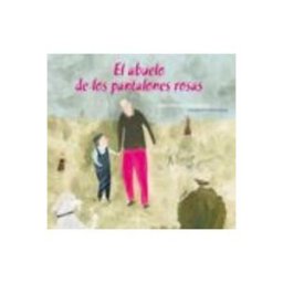 Sgel Libros S.l. el abuelo de los pantalones rosas