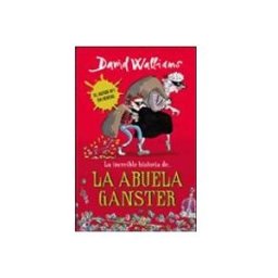 Penguin Random House Grupo Editorial la increible historia de la abuela ganster