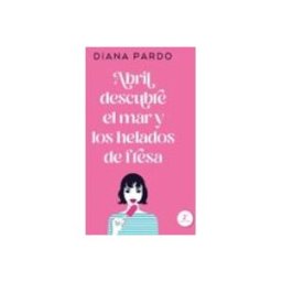 Urano World Spain S.a.u. Abril descubre el mar y los helados de fresa