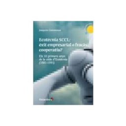 Sin Distribuidor (antes Direcc.cial) Ecotcnia SCCL: xit empresarial o fracs cooperatiu?