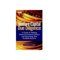 Venture Capital Due Diligence : A Guide To Making Smart Investmen T Ch