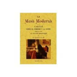Editorial Graficas Maxtor S.l. la mesa moderna: cartas sobre el comedor y la cocina cambiadas en tre