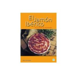 Ediciones Paraninfo S.a El jamón ibérico. De la dehesa al paladar