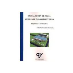 Madrid Vicente Antonio (ediciones) desalacion de agua mediante osmosis inversa. ingenieria construct ores