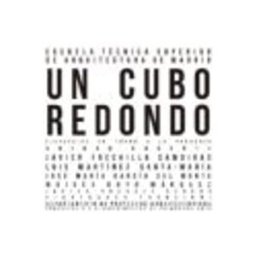 Con Arquitectura Ediciones S.l un cubo redondo: ejercicios en torno a la paradoja