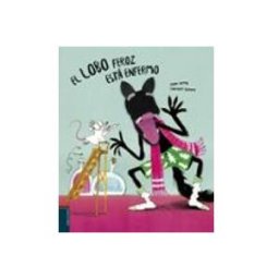 Edelvives El lobo feroz está enfermo (libro marioneta)