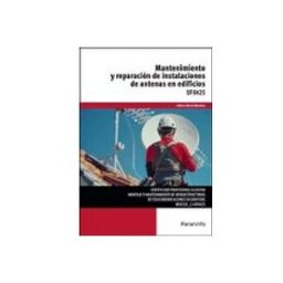 Ediciones Paraninfo S.a uf0425 mantenimiento y reparación de instalaciones de antenas en edifi