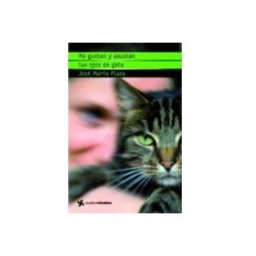 Logista Libros S.l. Me gustan y asustan tus ojos de gata