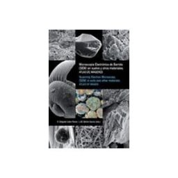 Distriforma S.l. Microscopia Electrónica de Barrido (SEM) en suelos y otros materiales = Scanning Electron Microscopy (SEM) in soils and otrher materials
