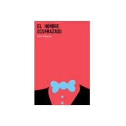 Machado Grupo De Distribucion S.l. El hombre disfrazado