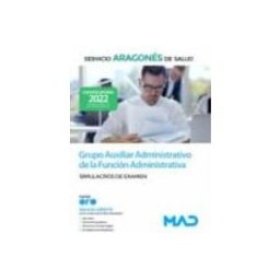 7 Editores Recursos Para La Cualificación Profesional Empleo Grupo Auxiliar Administrativo de la Función Administrativa del Servicio Aragonés de Salud (SALUD-Aragón). Simulacros de examen