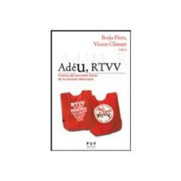 Gea Llibres S.l. adeu rtvv. cronica del penultim fracas de la societat valenciana