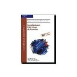 Ediciones Paraninfo S.a instalaciones electricas de interior: adaptado al nuevo rbt (boe 2002)