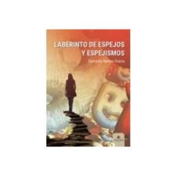 Logista Libros S.l. Laberinto de espejos y espejismos