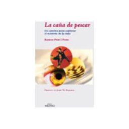 Nus De Llibres S.l. la caña de pescar. un camino para explorar el misterio de la vida