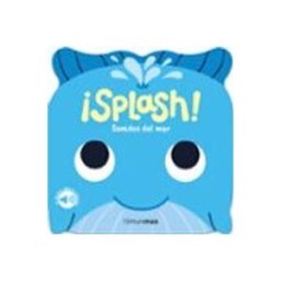 Logista Libros S.l. ¡Splash! Sonidos del mar. Mi primer libro de sonidos