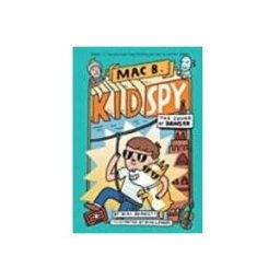 The Sound Of Danger (mac B. Kid Spy #5) 5 ( Mac B. Kid Spy #5