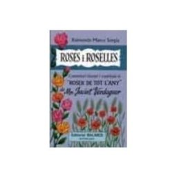 Soluziono Desarrollos Editoriales S.l. roses i roselles. comentari literari i espiritual al roser de tot l an