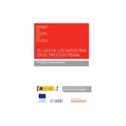 Edisofer S.l. el uso de los datos pnr en el proceso penal (incluye libro electronico