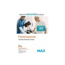 7 Editores Recursos Para La Cualificación Profesional Empleo Fisioterapeuta del Servicio Aragonés de Salud (SALUD-Aragón). Temario Materia Común