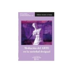 Distrifer Libros S.l. Mediación del ARTE en la sociedad desigual