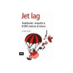 Penguin Random House Grupo Editorial jet lag: aventures i ensurts a 9000 metres daltura