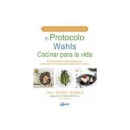 Alfaomega S.l. Distribuciones el protocolo wahls. cocinar para la vida: el revolucionario programa p