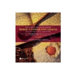 Logista Libros S.l. Beber y comer con gracia (frente a la desgracia de no comer ni beber)