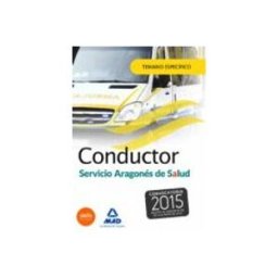 7 Editores Recursos Para La Cualificación Profesional Empleo Conductores del Servicio Aragonés de Salud (SALUD- Aragón). Temario específico.