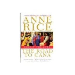 The Road To Cana (christ The Lord 2)