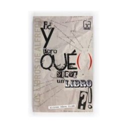 Fundación Santa María-Ediciones SM y Para Qué Sirve Un Libro?