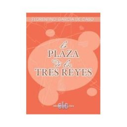 Solingraf S.L. Ediciones Letra Clara La Plaza De Los Tres Reyes