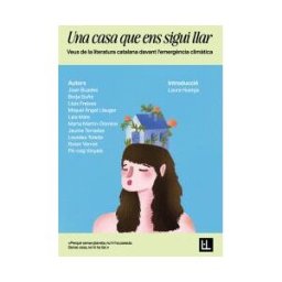EDICIONS DE LA ELA GEMINADA Una Casa Que Ens Sigui Llar