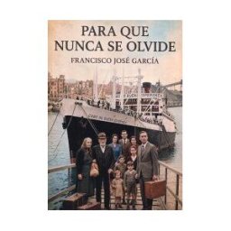 Ediciones Puertollano Para Que Nunca Se Olvide